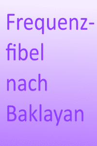 Frequenzfibel nach Alan E. Baklayan